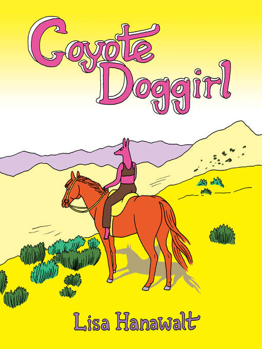 Title details for Coyote Doggirl by Lisa Hanawalt - Available